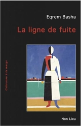 La ligne de fuite - Eqrem Basha