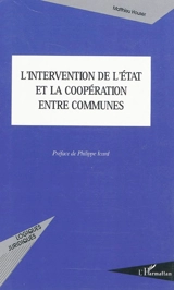 L'intervention de l'Etat et la coopération entre communes - Matthieu Houser
