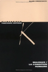 Malraux, La condition humaine - Alain Cresciucci