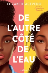 De l'autre côté de l'eau - Elizabeth Acevedo
