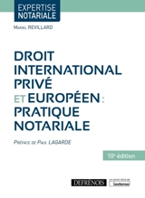 Droit international privé et européen : pratique notariale - Mariel Revillard