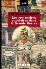 Les romanciers populaires dans la Grande Guerre : panorama du roman populaire de guerre - Alfu