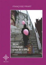 Beau comme une éclipse - Françoise Pirart