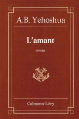 L'amant - Avraham B. Yehoshua