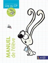 Lire au CP avec Fil & Lulu : méthode de lecture et d'écriture : manuel de l'élève - Coralie Charton