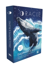 Oracle dauphins & baleines : un voyage intérieur à la rencontre de soi à travers le monde marin - Frédérique Pichard