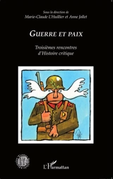 Guerre et paix - Rencontres d'histoire critique (3 ; 2013 ; Gennevilliers, Hauts-de-Seine)
