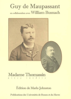 Madame Thomassin : pièce inédite - Guy de Maupassant