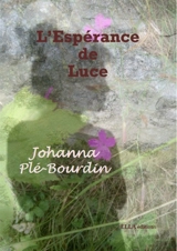 L'Espérance de Luce - Johanna Plé-Bourdin