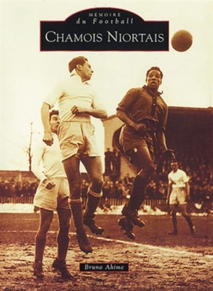 Chamois niortais - Bruno Ahime