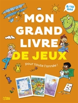 Mon grand livre de jeux pour toute l'année ! : 8-10 ans - Aurélien Kermarrec