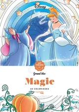 Magie : 60 coloriages anti-stress - Walt Disney company