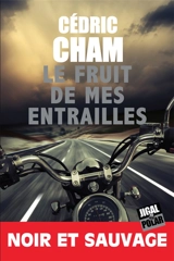 Le fruit de mes entrailles - Cédric Cham