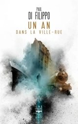 Un an dans la Ville-Rue - Paul Di Filippo