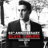 Elvis in Paris : 60th anniversary : 1959-2019 - Jean-Marie Pouzenc