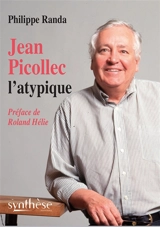 Jean Picollec l'atypique - Philippe Randa