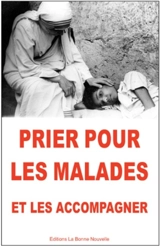 Prier pour les malades et les accompagner - Thierry Fourchaud