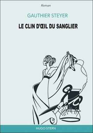 Le clin d'oeil du sanglier - Gauthier Steyer
