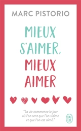 Mieux s'aimer, mieux aimer - Marc Pistorio