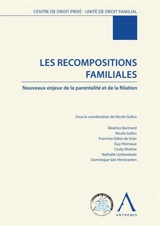 Les recompositions familiales : nouveaux enjeux de la parentalité et de la filiation