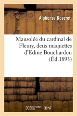 Mausolée du cardinal de Fleury, deux maquettes d'Edme Bouchardon - Alphonse Roserot