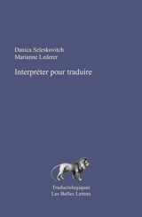 Interpréter pour traduire - Danica Seleskovitch
