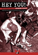 Hey you! : une histoire orale des Burning Heads - Guillaume Gwardeath