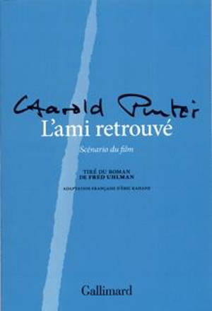 L'ami retrouvé : scénario du film - Harold Pinter