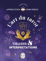 L'art du tarot : tirages & interprétations - Amélie Auffret
