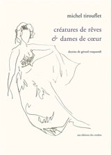 Créatures de rêves & dames de coeur - Michel Tirouflet