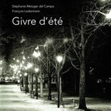 Givre d'été - Stéphanie Metzger del Campo