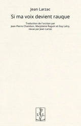Si ma voix devient rauque - Jean Larzac