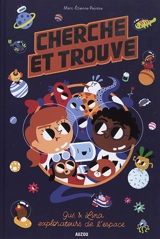 Gus & Lina, explorateurs de l'espace : cherche et trouve - Marc-Etienne Peintre