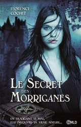 Le secret des Morriganes - Florence Cochet