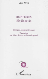 Ruptures. Elvalasztas - Lajos Nyéki