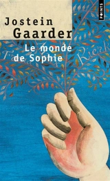 Le monde de Sophie : roman sur l'histoire de la philosophie - Jostein Gaarder