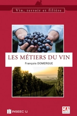 Les métiers du vin - François Domergue