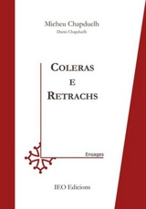 Coleras. Vol. 2. Coleras e retrachs : 1996-2013 - Michel Chadeuil