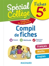 Compil de fiches 5e : français, maths, anglais : conforme au programme - Sylvie Coly