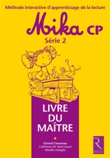 Mika CP, série 2 : méthode interactive d'apprentissage de la lecture : livre du maître - Catherine de Santi-Gaud
