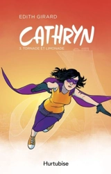 Tornade et Limonade 3 - Edith Girard