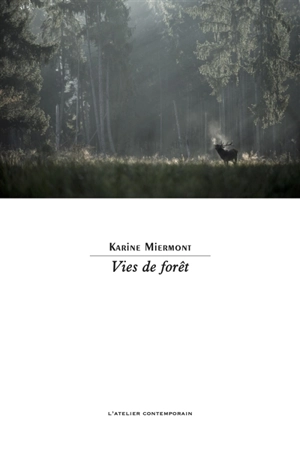 Vies de forêt - Karine Miermont