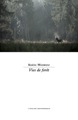 Vies de forêt - Karine Miermont