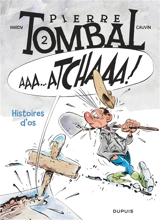Pierre Tombal. Vol. 2. Histoires d'os - Raoul Cauvin