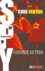 Spy. Vol. 1. Code Vektor - Michel Béhar