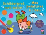 Mes peintures à l'eau. Schilderpret met water - Zuidnederlandse uitgeverij