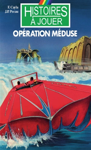 Opération méduse - Fabrice Cayla