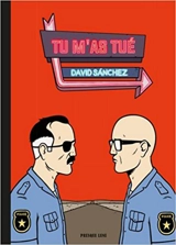 Tu m'as tué - David Sanchez