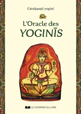 L'oracle des yoginis - Catuhsasti Yogini