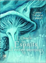 L'oracle des esprits de l'entre-mondes - Laura Tempest Zakroff